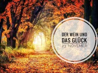 Der Wein und das Gl&uuml;ck